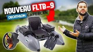 Voici le nouveau FLTB9 de CAPERLAN  Le float tube parfait [upl. by Eira]