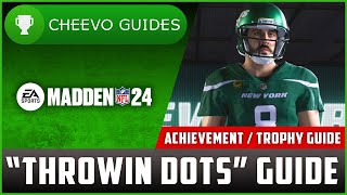 MADDEN NFL 24  Throwin Dots  Achievement  Trophy Guide XboxPS [upl. by Nehemiah]