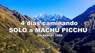 4 días CAMINANDO SOLO para conocer LA CARA OCULTA de MACHU PICCHU Salkantay Trek  Jordy Aventurero [upl. by Elicec735]