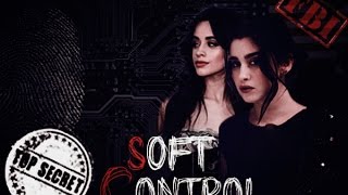 Soft Control  Camren  FANFIC [upl. by Uke149]