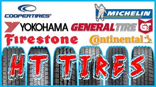 The BEST HT Tire Comparison with Cooper Yokohama Firestone General Tire Michelin amp Continental [upl. by Icyaj]