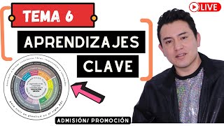 EN VIVO 🔴  TEMA 6 APRENDIZAJES CLAVE  EDUCACIÓN BÁSICA Y MEDIA SUPERIOR [upl. by Cherye167]