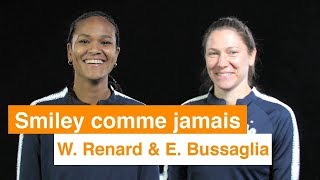 SMILEY COMME JAMAIS avec les Bleues  Episode 3  W Renard amp E Bussaglia [upl. by Hartzell554]