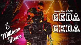 Raftaar New Song  Geda Geda Full Video Shabbir Khan Ft Raftaar  Raftaar Rap Songs 2022 [upl. by Asel]