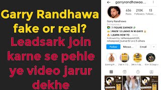 Leadsark Garry Randhawa  Suryansh Saini  fake or real  Joining se pehle ye vdo jarur dekhe 🤫💯 [upl. by Neelya]