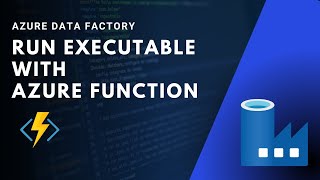 5  AZURE DATA FACTORY  Unzip executable from BLOB using Azure function with HTTP trigger python [upl. by Suiramed]