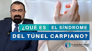 Que es el sindrome del tunel carpiano✋Sintomas causas tratamiento y rehabilitacion Dr Carlos Muñoz [upl. by Oelak255]