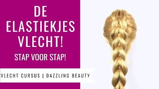 DOORHAAL VLECHT MET ELASTIEKJES  HOE DOE JE DAT  Vlecht Cursus Dazzling Beauty deel 12 [upl. by Warwick]