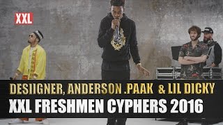 Desiigner Lil Dicky amp Anderson Paaks 2016 XXL Freshmen Cypher [upl. by Helprin]