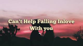 Kina Grannis  Cant Help Falling In Love From Crazy Rich Asians Lyrics [upl. by Elissa138]