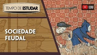 Sociedades feudais  Tempo de Estudar  História  7º ano [upl. by Nehgaem]