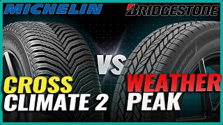 Michelin CrossClimate 2 VS Bridgestone WeatherPeak [upl. by Alleras]