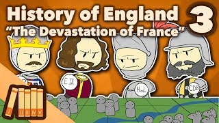 History of England  The Devastation of France  Part 3  Extra History [upl. by Keener888]