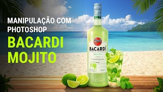 Bacardi Mojito  Manipulação de imagens com Photoshop [upl. by Cornwell232]