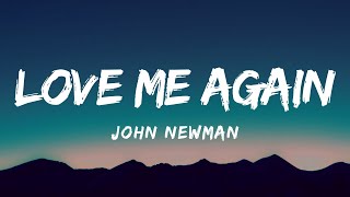 John Newman  Love Me Again Lyrics [upl. by Ahsehat]