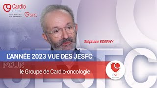 L’année 2023 vue des JESFC pour le Groupe de Cardio oncologie [upl. by Ymmak]