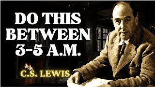 If You Wake Up Between 3AM amp 5AM DO THESE 3 THINGS  CS Lewis 2024 [upl. by Eiramit]