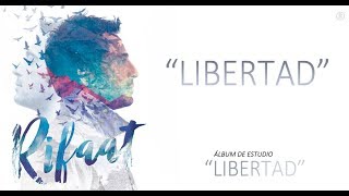 Libertad  Videolyric  Rifaat [upl. by Annanhoj637]