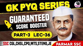 GK PYQ SERIES PART 3  LEC36  PARMAR SSC [upl. by Yrokcaz]