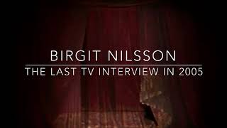 BIRGIT NILSSON 2005  The last TV interview  Den sista TVintervjun [upl. by Eralcyram]