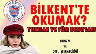 Bilkent Üniversitesi 2021  Bilkent Öğrencisi Anlatıyor  Turizm ve Otel İşletmeciliği yks2021 [upl. by Girand]