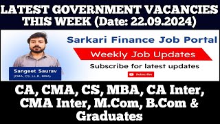 Latest Govt PSU Jobs Update 220924  CA CMA CS MBA CA Inter CMA Inter MCom BCom Graduate [upl. by Anurag]