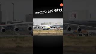 Biggest wingspan  aviation an225 [upl. by Dorwin]