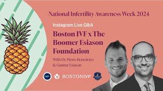 Boston IVF x The Boomer Esiason Foundation  Dr Pietro Bortoletto amp Gunnar Esiason  NIAW 2024 [upl. by Ameekahs828]