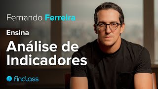 Análise de Indicadores com Fernando Ferreira  Trailer  Finclass [upl. by Annaiuq]