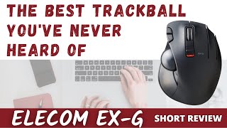 Elecom EXG Thumb Trackball Review The Best Trackball Youve Never Heard Of [upl. by Aicirtac]