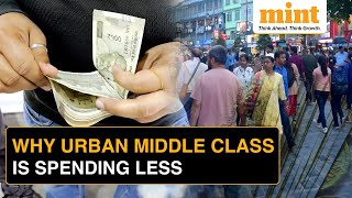 Why Indias Urban Middle Class Is Not Spending amp How Its Affecting Indias Economy  Explained [upl. by Jezabel]