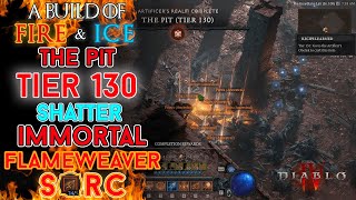 Diablo 4  The Pit Tier 130 Immortal Flameweaver Fire Bolt Sorcerer Clear Season 4 [upl. by Ilyssa41]