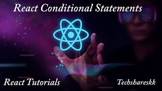 React Conditional Statements  Mastering of React  Part  7 [upl. by Ragan]