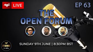 The Open Forum Episode 63 [upl. by Egamlat]