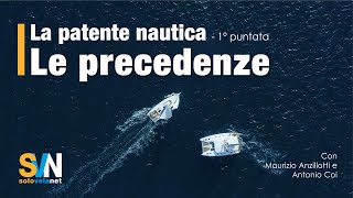 Le precedenze in mare  1 puntata della Patente Nautica [upl. by Lirpa177]