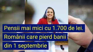 Pensii mai mici cu 1700 de lei Românii care pierd banii din 1 septembrie [upl. by Sudnor]