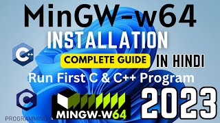 How to install MinGW w64 on Windows 11 2023  in Hindi  MinGW GNU Compiler  C amp C Compiler [upl. by Nigle]