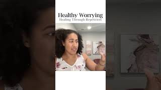 Healthy Worrying Healing Through Repetition Anxiety Depression SelfHealers Trauma MentalHealth [upl. by Gnehc]