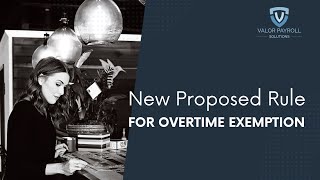 New Proposed Rule to Raise Overtime Exemption Salary [upl. by Etnomed]