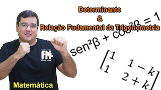 Determinante e Relação Fundamental da Trigonometria [upl. by Imorej377]