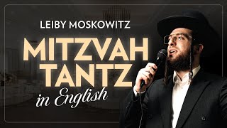 Mitzvah Tantz in English  Leiby Moskowitz  The Full Collection [upl. by Ahseat135]