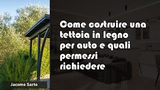 Tettoia In Legno Per Auto Fai Da Te Prezzi E Permessi Da Richiedere Di Febbraio [upl. by Lapides837]