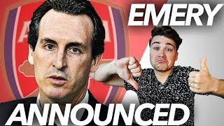 UNAI EMERY ANNOUNCED AS NEW ARSENAL MANAGER  THE SIGNING OF THE SUMMER [upl. by Beaufert]