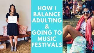 How I Balance Adulting amp Going to Music Festivals  Vibe With Ade [upl. by Paley]