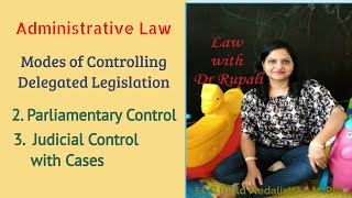 Administrative Law  Modes of Controlling Delegated Legislation  Parliamentary amp Judicial Control [upl. by Areek]