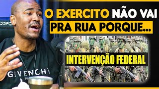 POR ISSO O EXERCITO NÃO VAI PRA RUA  BISPO 01  COMANDOS CAATINGA SELVA E MONTANHA  COP CAST [upl. by Blinni]