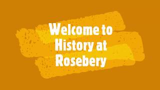 Welcome to History at Rosebery [upl. by Anade]