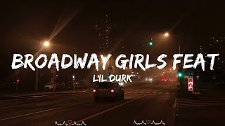 Lil Durk  Broadway Girls feat Morgan Wallen Lyrics  Rogelio Music [upl. by Blinny]