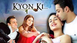 Kyon Ki 2005  Full Hindi Movie 4K  Salman Khan amp Kareena Kapoor Khan  Jackie Shroff  Om Puri [upl. by Eylloh962]