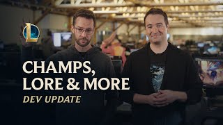 Champs Lore amp More  Dev Update  League of Legends [upl. by Leiruh865]